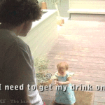 i-need-to-get-my-drink-on
