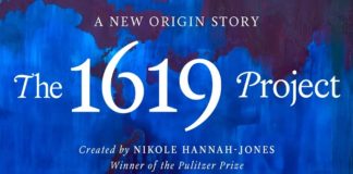 Why “The 1619 Project” Is Crucial To Discussing Race In America